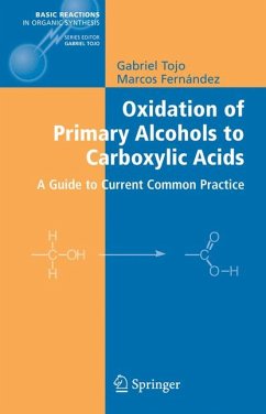 Oxidation of Primary Alcohols to Carboxylic Acids (eBook, PDF) - Tojo, Gabriel; Fernandez, Marcos I.