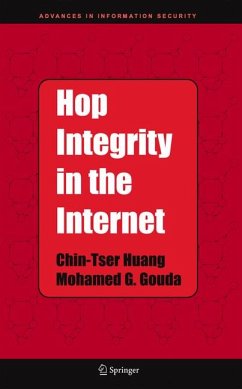 Hop Integrity in the Internet (eBook, PDF) - Huang, Chin-Tser; Gouda, Mohamed G.