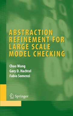 Abstraction Refinement for Large Scale Model Checking (eBook, PDF) - Wang, Chao; Hachtel, Gary D.; Somenzi, Fabio