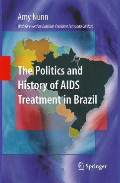 The Politics and History of AIDS Treatment in Brazil (eBook, PDF) - Nunn, Amy