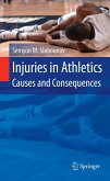 Injuries in Athletics: Causes and Consequences (eBook, PDF)