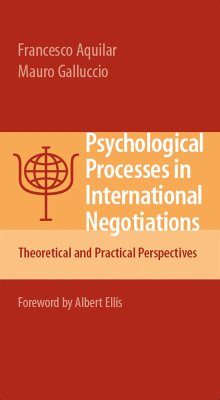 Psychological Processes in International Negotiations (eBook, PDF) - Aquilar, Francesco; Galluccio, Mauro