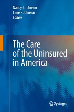 The Care of the Uninsured in America (eBook, PDF)