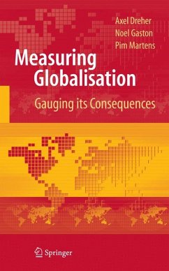 Measuring Globalisation (eBook, PDF) - Dreher, Axel; Gaston, Noel; Martens, Pim