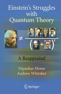 Einstein’s Struggles with Quantum Theory (eBook, PDF) - Home, Dipankar; Whitaker, Andrew