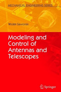 Modeling and Control of Antennas and Telescopes (eBook, PDF) - Gawronski, Wodek