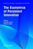The Economics of Persistent Innovation: An Evolutionary View (eBook, PDF)