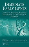 Immediate Early Genes in Sensory Processing, Cognitive Performance and Neurological Disorders (eBook, PDF)