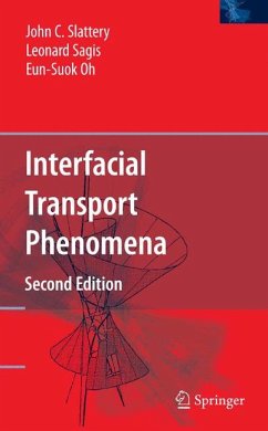 Interfacial Transport Phenomena (eBook, PDF) - Slattery, John C.; Sagis, Leonard; Oh, Eun-Suok