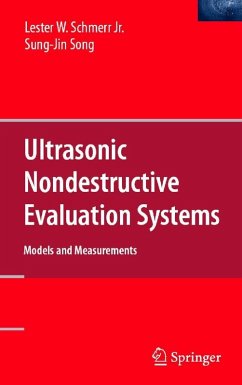 Ultrasonic Nondestructive Evaluation Systems (eBook, PDF) - Schmerr Jr, Lester W.; Song, Jung-Sin
