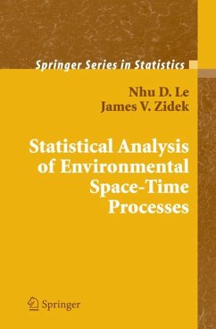 Statistical Analysis of Environmental Space-Time Processes (eBook, PDF) - Le, Nhu D.; Zidek, James V.