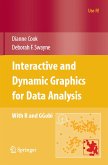 Interactive and Dynamic Graphics for Data Analysis (eBook, PDF)