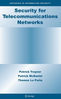 Security for Telecommunications Networks (eBook, PDF) - Traynor, Patrick; McDaniel, Patrick; La Porta, Thomas