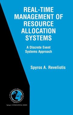 Real-Time Management of Resource Allocation Systems (eBook, PDF) - Reveliotis, Spyros A.