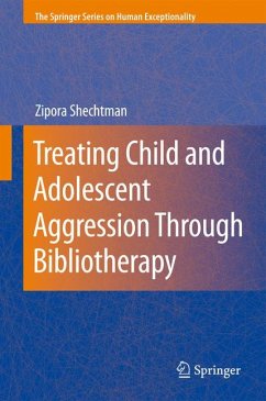 Treating Child and Adolescent Aggression Through Bibliotherapy (eBook, PDF) - Shechtman, Zipora