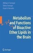 Metabolism and Functions of Bioactive Ether Lipids in the Brain (eBook, PDF) - Farooqui, Akhlaq A.; Farooqui, Tahira; Horrocks, Lloyd A.