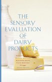 The Sensory Evaluation of Dairy Products (eBook, PDF)