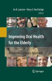 Improving Oral Health for the Elderly (eBook, PDF)