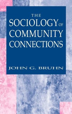 The Sociology of Community Connections (eBook, PDF) - Bruhn, John G.