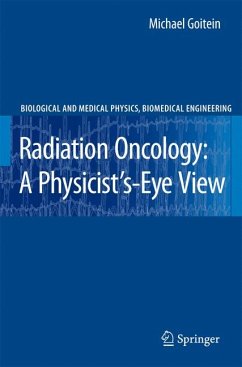 Radiation Oncology: A Physicist's-Eye View (eBook, PDF) - Goitein, Michael