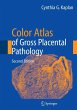 Color Atlas of Gross Placental... - Bild 1
