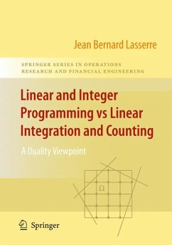 Linear and Integer Programming vs Linear Integration and Counting (eBook, PDF) - Lasserre, Jean-Bernard