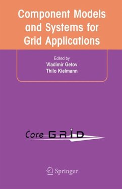 Component Models and Systems for Grid Applications (eBook, PDF)