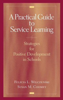 A Practical Guide to Service Learning (eBook, PDF) - Wilczenski, Felicia L.; Coomey, Susan M.