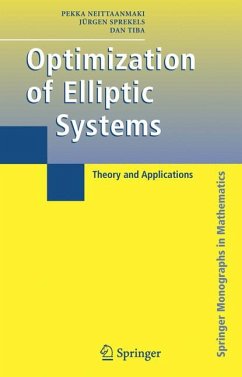 Optimization of Elliptic Systems (eBook, PDF) - Neittaanmaki, Pekka; Sprekels, Jürgen; Tiba, Dan