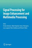 Signal Processing for Image Enhancement and Multimedia Processing (eBook, PDF)