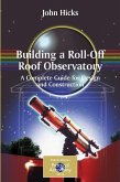 Building a Roll-Off Roof Observatory (eBook, PDF)