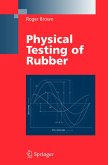 Physical Testing of Rubber (eBook, PDF)