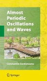 Almost Periodic Oscillations and Waves (eBook, PDF)