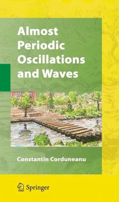 Almost Periodic Oscillations and Waves (eBook, PDF) - Corduneanu, Constantin