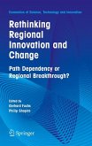 Rethinking Regional Innovation and Change: Path Dependency or Regional Breakthrough (eBook, PDF)