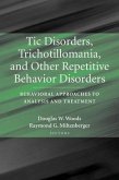 Tic Disorders, Trichotillomania, and Other Repetitive Behavior Disorders (eBook, PDF)