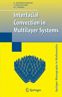 Interfacial Convection in Multilayer Systems (eBook, PDF) - Nepomnyashchy, A.; Simanovskii, I.; Legros, J.C.