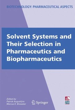 Solvent Systems and Their Selection in Pharmaceutics and Biopharmaceutics (eBook, PDF)