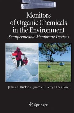 Monitors of Organic Chemicals in the Environment (eBook, PDF) - Huckins, James N.; Petty, Jim D.; Booij, Kees