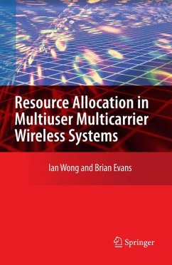 Resource Allocation in Multiuser Multicarrier Wireless Systems (eBook, PDF) - Wong, Ian C.; Evans, Brian