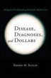 Disease, Diagnoses, and Dollars (eBook,... - Bild 1