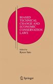 Biased Technical Change and Economic Conservation Laws (eBook, PDF)