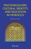 Multilingualism, Cultural Identity, and Education in Morocco (eBook, PDF)