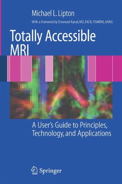 Totally Accessible MRI (eBook, PDF) - Lipton, Michael L.