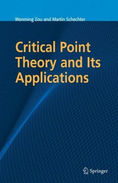 Critical Point Theory and Its Applications (eBook, PDF) - Zou, Wenming; Schechter, Martin