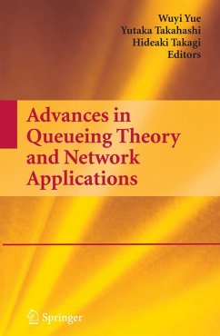 Advances in Queueing Theory and Network Applications (eBook, PDF)