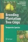 Breeding Plantation Tree Crops: Temperate Species (eBook, PDF) Breeding Plantation Tree Crops: Temperate Species (eBook, PDF)