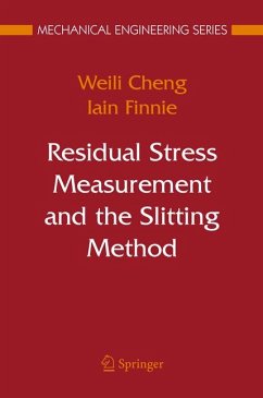 Residual Stress Measurement and the Slitting Method (eBook, PDF) - Cheng, Weili; Finnie, Iain