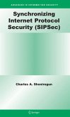 Synchronizing Internet Protocol Security (SIPSec) (eBook, PDF)