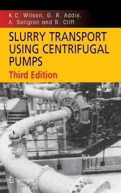 Slurry Transport Using Centrifugal Pumps (eBook, PDF) - Wilson, K. C.; Addie, G. R.; Sellgren, A.; Clift, R.